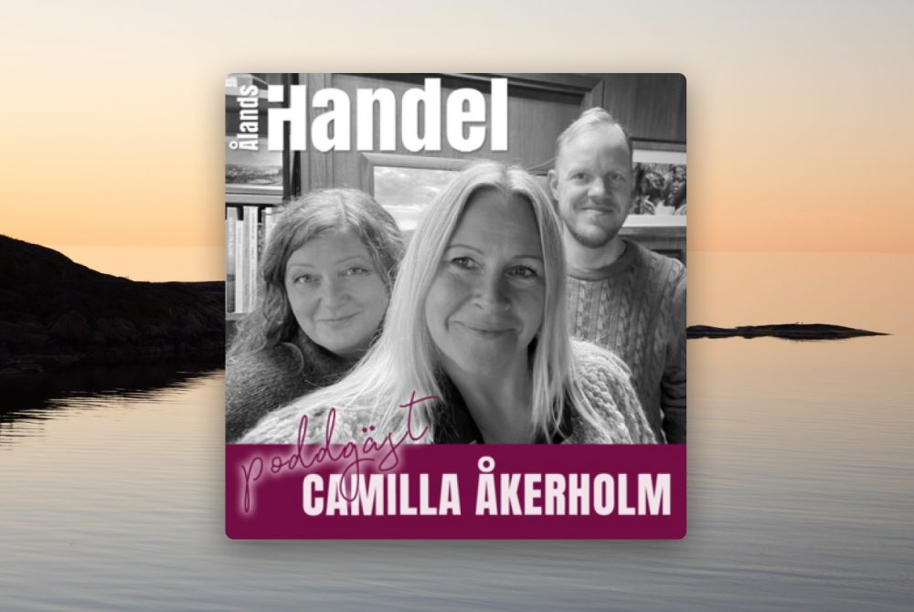 Ålandsbanken - Lyssna på när Camilla Åkerholm gästar Ålands Handel podden