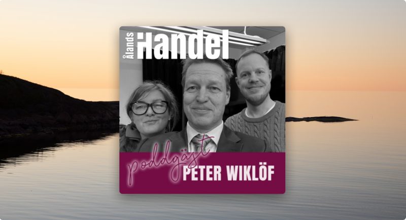 Ålandsbanken - Lyssna på när Peter Wiklöf gästar Ålands Handel podden